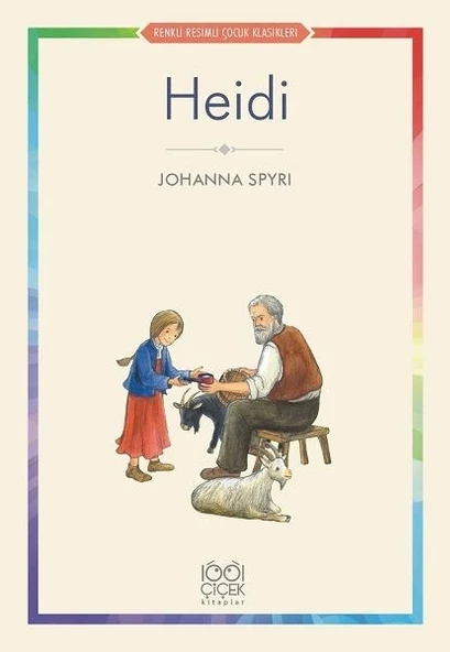 Heidi - Renkli Resimli Çocuk Klasikleri