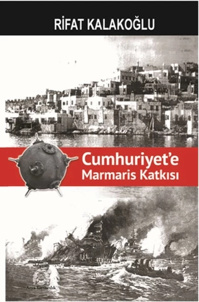 Cumhuriyet'e Marmaris Katkısı