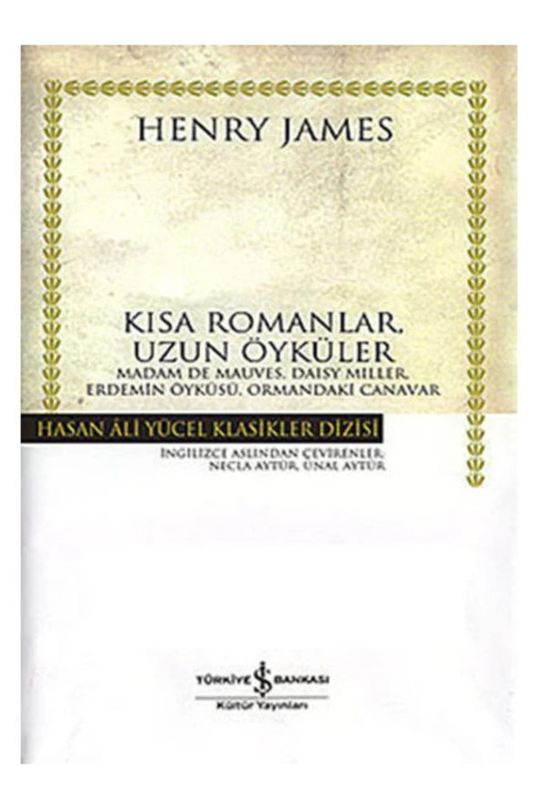 Kısa Romanlar, Uzun Öyküler