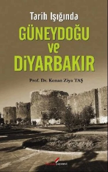 Tarih Işığında Güneydoğu ve Diyarbakır