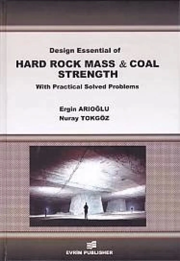 Design Essential of HArd Rock Mass and Coal Strength With Practical Solved Problems