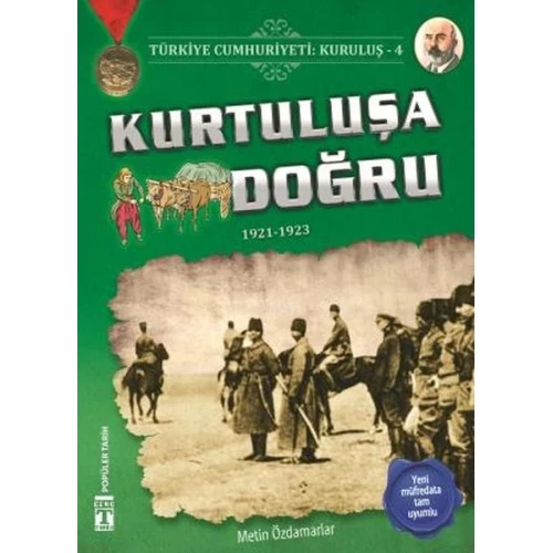 Kurtuluşa Doğru - Türkiye Cumhuriyeti Kuruluş 4