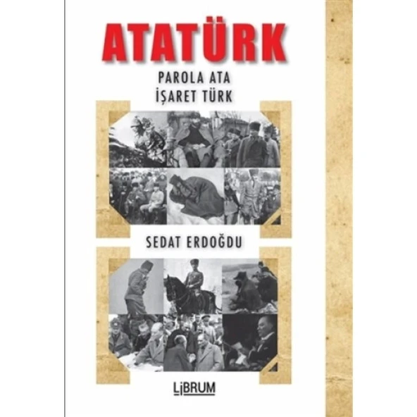 Atatürk - Parola Ata - İşaret Türk