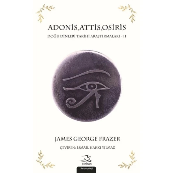 Adonis,Attis,Osiris-Doğu Dinleri Tarihi Araştırmaları 2