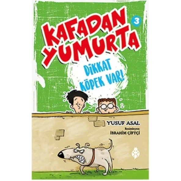 Kafadan Yumurta 3 - Dikkat Köpek Var!