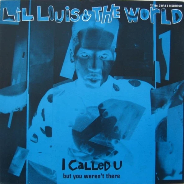 Lil Louis & The World* – I Called U (But You Weren't There) House Vinly Plak alithestereo