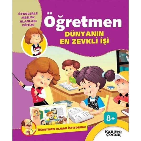 Öğretmen Dünyanın En Zevkli İşi - Öğretmen Olmak İstiyorum! ürün görseli 1