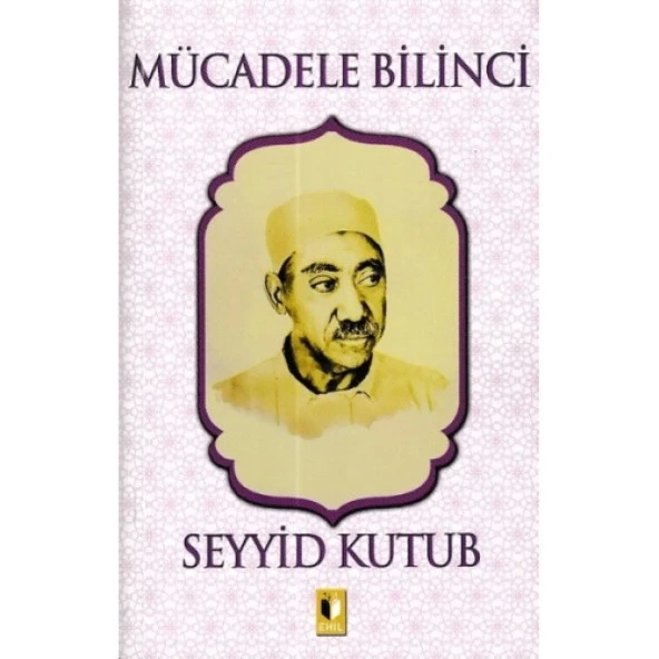 Mücadele Bilinci - Seyyid Kutub