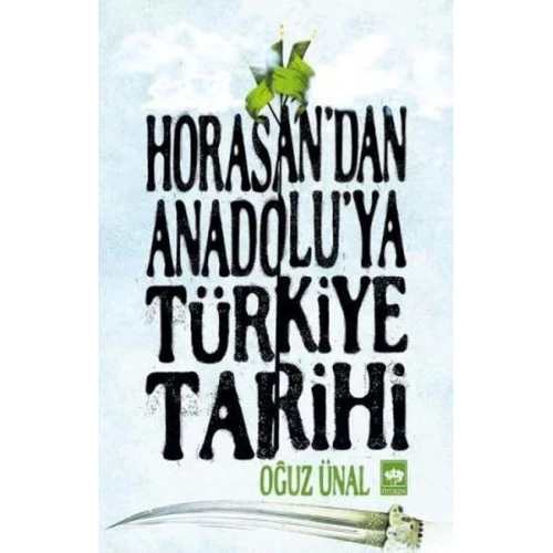 Horasandan Anadoluya Türkiye Tarihi