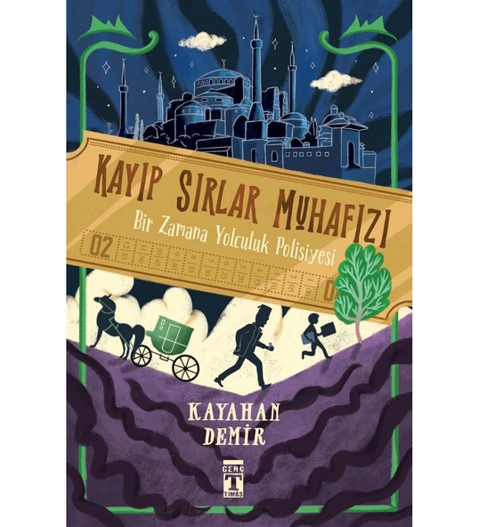 KAYIP SIRLAR MUHAFIZI  KAYAHAN DEMİR GENÇ TİMAŞ