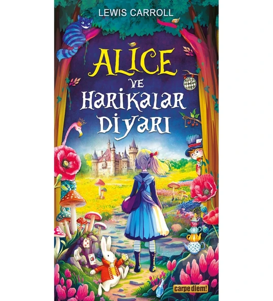 ALİCE HARİKALAR DİYARI  CARPE DİEM