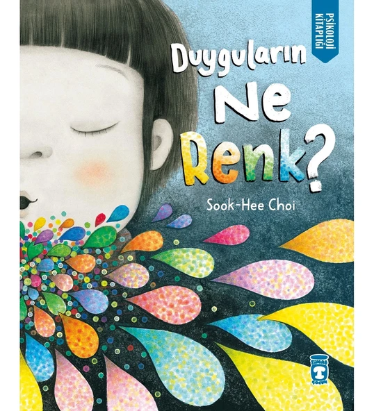 DUYGULARIN NE RENK   SOOK HEE CHOİ  TİMAŞ ÇOCUK