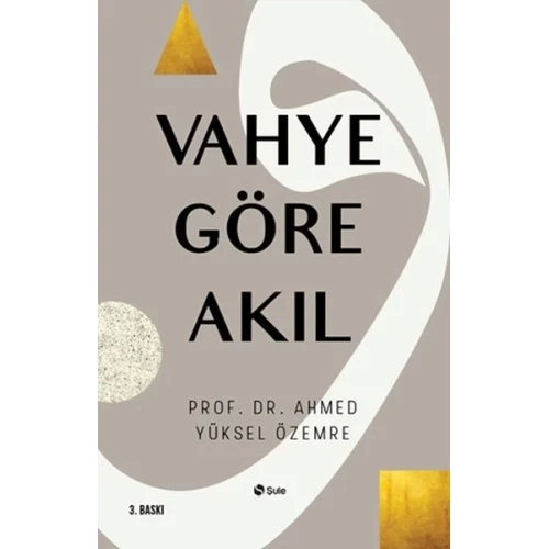 Vahye Göre Akıl