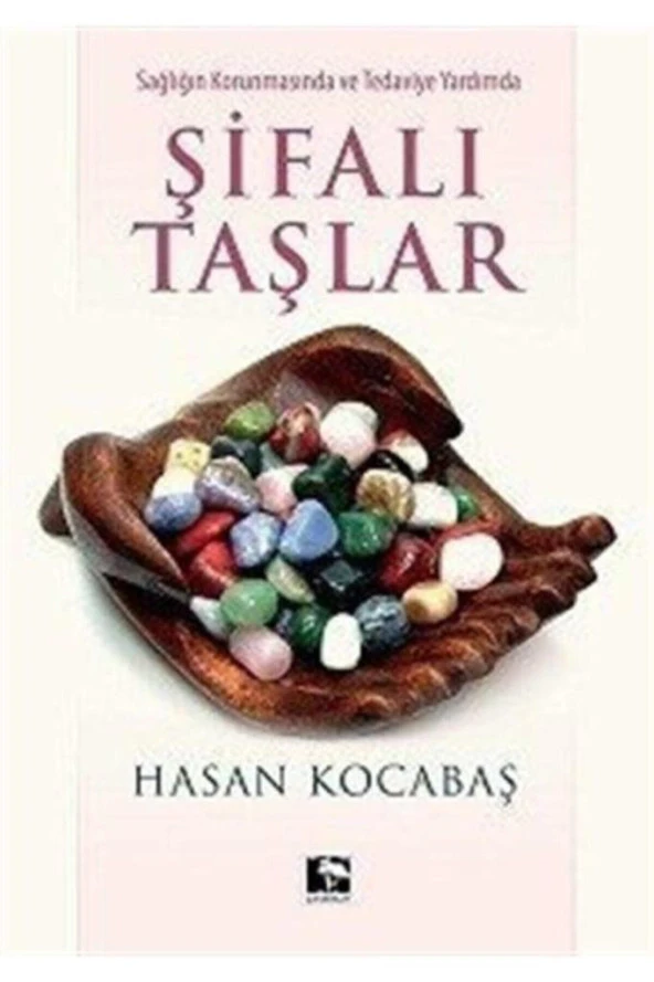 Sağlığın Korunmasında Ve Tedaviye Yardımda Şifalı Taşlar