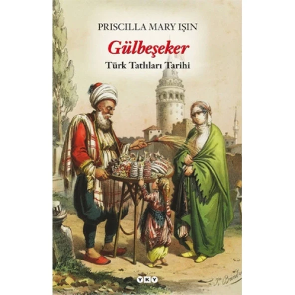 Gülbeşeker-Türk Tatlıları Tarihi