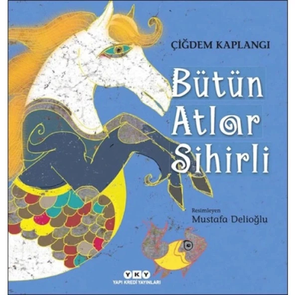 Bütün Atlar Sihirli