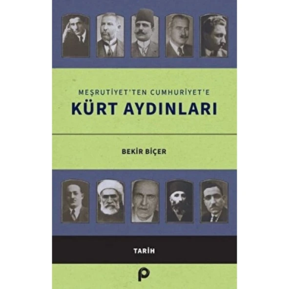 Meşrutiyet’ten Cumhuriyet’e Kürt Aydınları