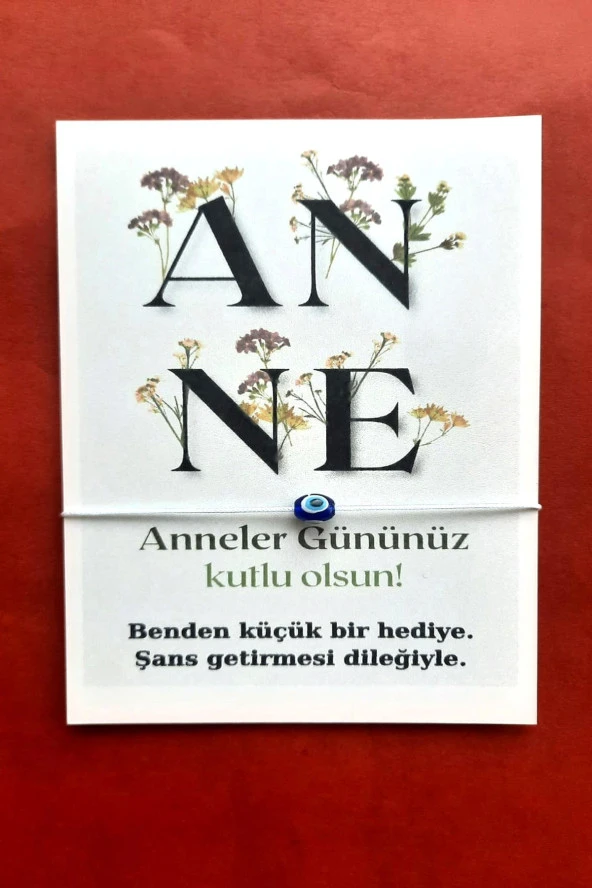 A N N E | 10 Adet Nazar Bileklik - Anneler Günü Hediyesi - Kuşe Kartlı Jelatinli - Konsept Hediye