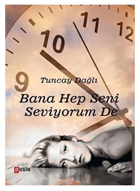 Puslu - Bana Hep Seni Seviyorum De