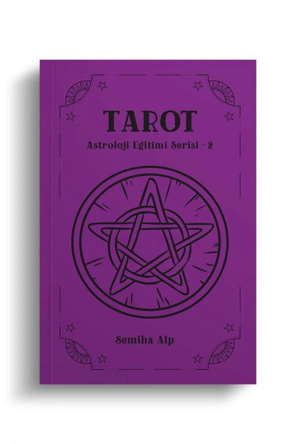 Tarot - Astroloji Eğitim Serisi 2 - Semiha Alp - 208 Sayfa - Özel Tılsımlarla 9786057203922, one size