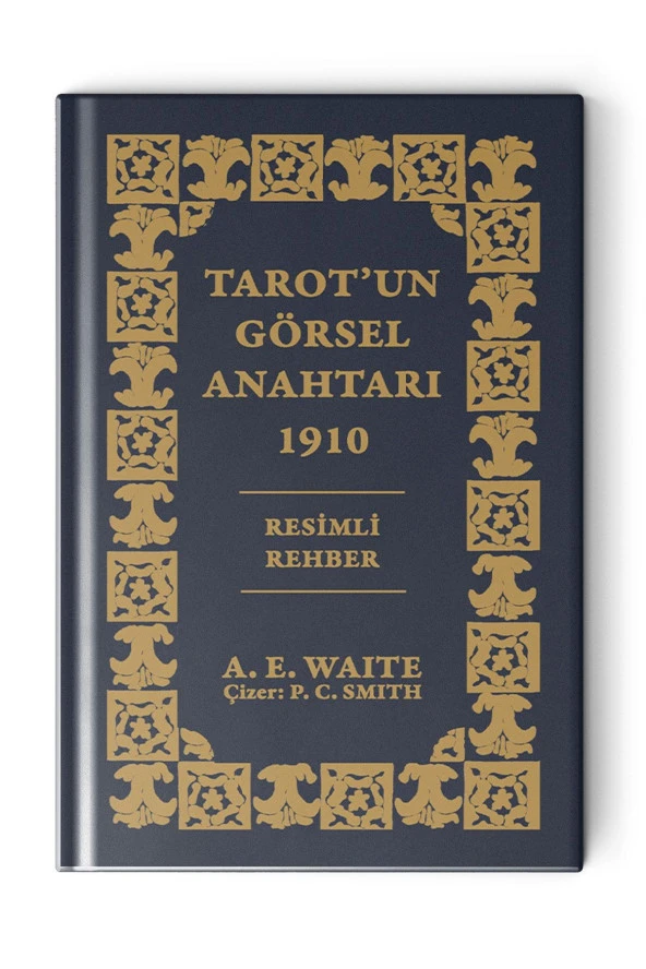 Tarot'un Görsel Anahtarı Özel Ciltli Bakı - Arthur Edward Waite - Temel Başlangıç Tarot Rehberi