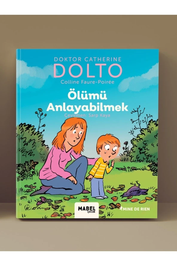 Ölümü Anlayabilmek - Mdr Çocuk Psikolojisi Serisi 6 - Ne Kadar Iyi Anlarsak O Kadar Iyi Büyürüz