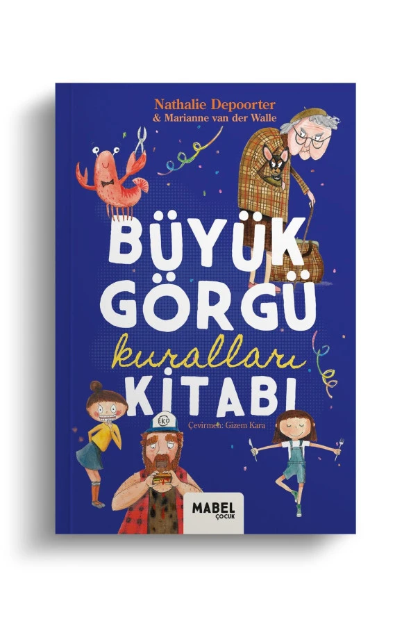 Büyük Görgü Kuralları Kitabı - 8 Yaş Ve Üzerindeki Kibar Hanım Ve Beyler Için - Nathalie Depoorter