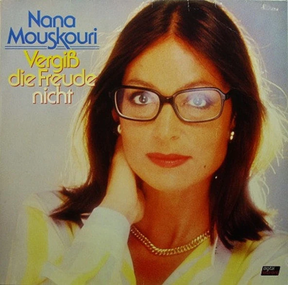 Nana Mouskouri – Vergiß Die Freude Nicht chanson tarz plak alithestereo