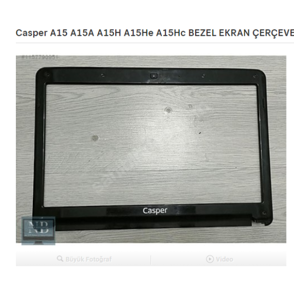 Casper A15 A15A A15H A15He A15Hc BEZEL EKRAN ÇERÇEVESİ