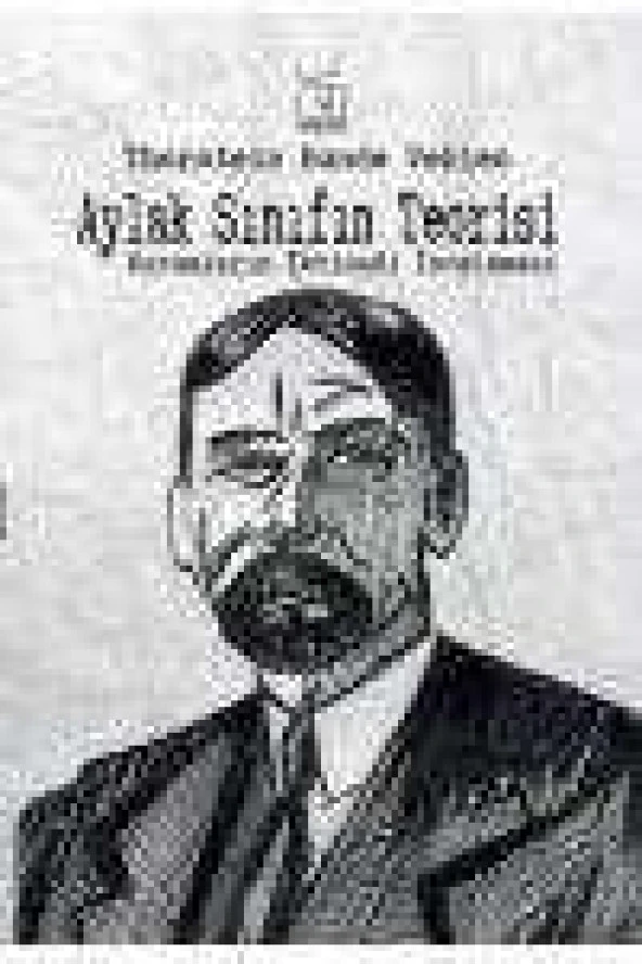 AYLAK SINIFIN TEORİSİ  Kurumların İktisadi İncelemesi  /  Birinci Baskı ürün görseli 1