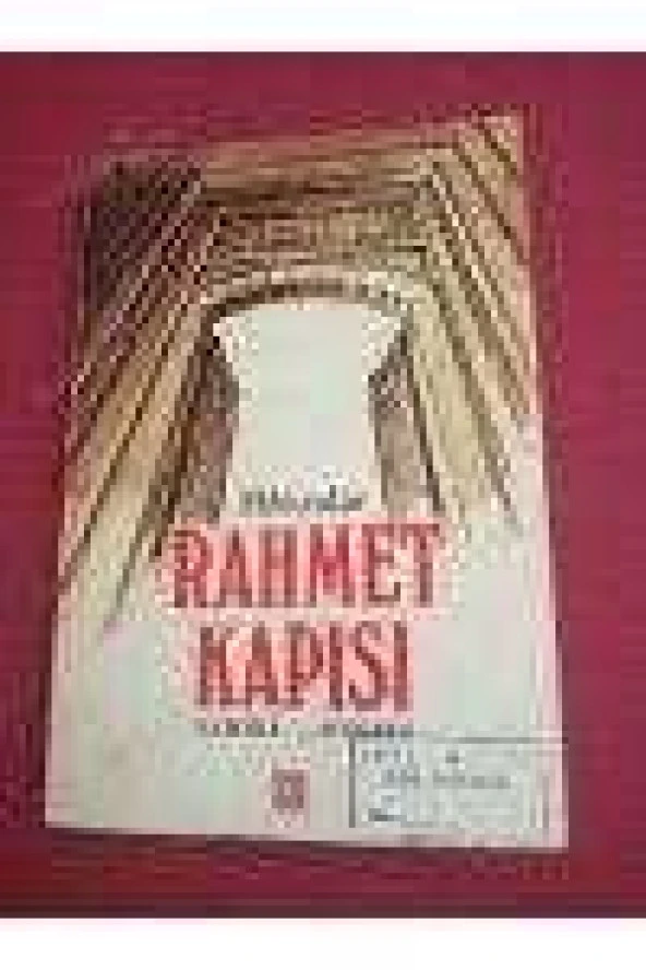 RAHMET KAPISI (HÂTIRALAR)