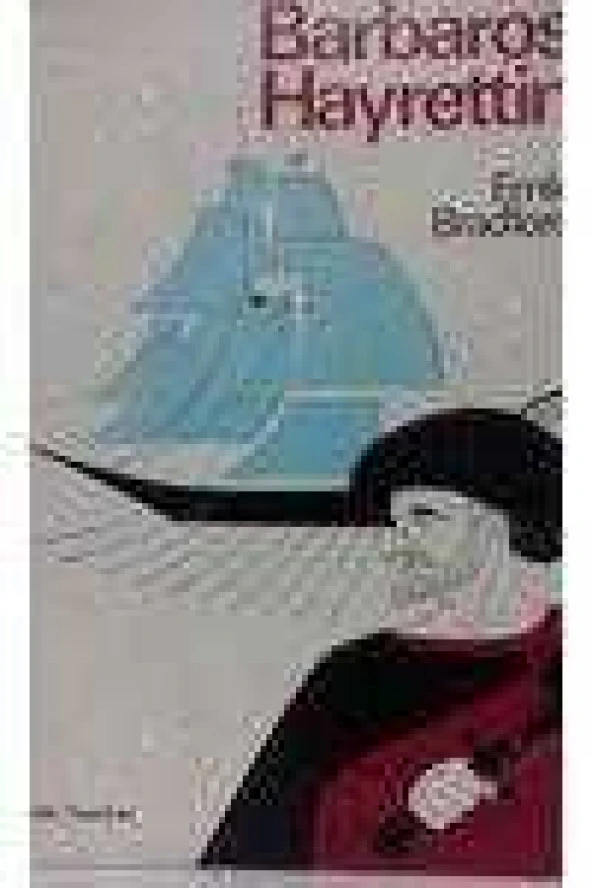 BARBAROS HAYRETTİN  /  Kaptan-ı Derya  Barbaros Hayrettin Paşa'nın  Hayatı ürün görseli 1