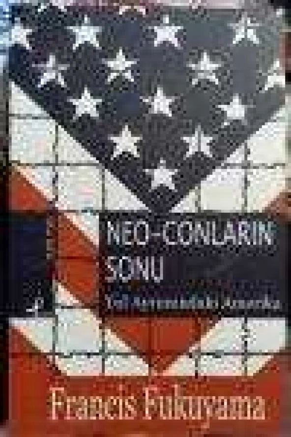 NEO-CONLARIN SONU   /   YOL AYRIMINDAKİ AMERİKA  (  Birinci Baskı  )