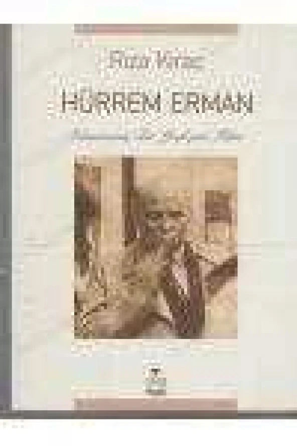 HÜRREM ERMAN  /  İzlenmemiş Bir Yeşilçam Filmi   ( Birinci Baskı  )