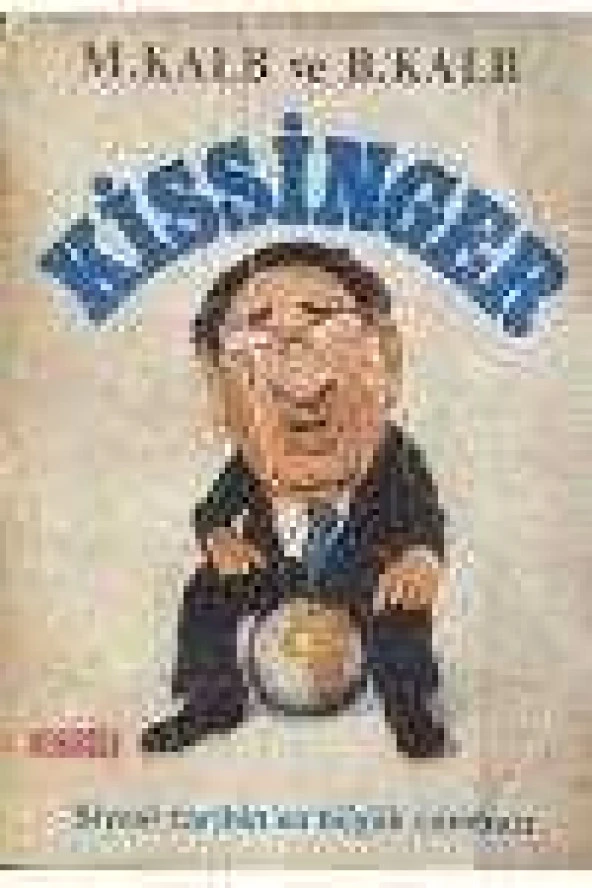 KİSSİNGER  /  Siyasi Tarihin En Büyük Cambazı ürün görseli 1