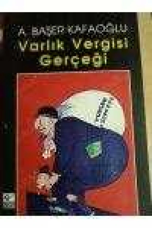 VARLIK VERGİSİ GERÇEĞİ - 1