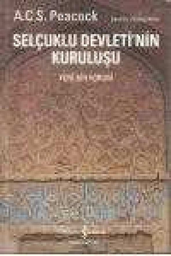 SELÇUKLU DEVLETİ'NİN KURULUŞU   /   Yeni Bir Yorum - 1