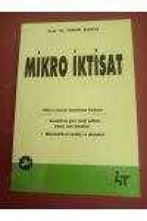 MİKRO İKTİSAT  /   KPSS VE KURUM SINAVLARINA YARDIMCI   ( KONULARINA GÖRE TASNİF EDİLMİŞ ÇIKMIŞ SORU ÖRNEKLERİ - MATEMATİKSEL SORULAR VE ÇÖZÜMLERİ )