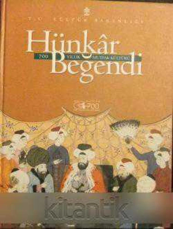 HÜNKAR BEĞENDİ  /  700 YILLIK MUTFAK KÜLTÜRÜ