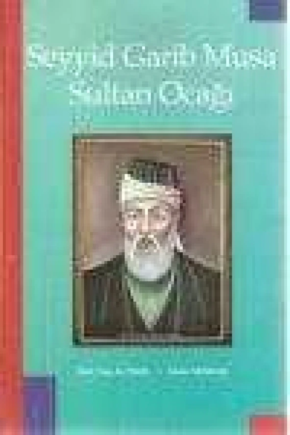 SEYYİD  GARİB  MUSA  SULTAN  OCAĞI   /  Birinci Baskı