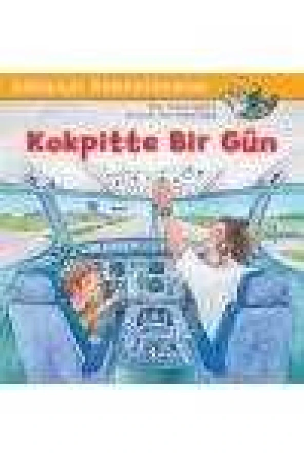 Dünyayı Öğreniyorum   /  KOKPİTTE BİR GÜN ürün görseli 1