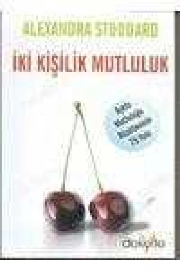 İKİ KİŞİLİK MUTLULUK   /  Aşkta Mutluluğu Büyütmenin 75 Yolu