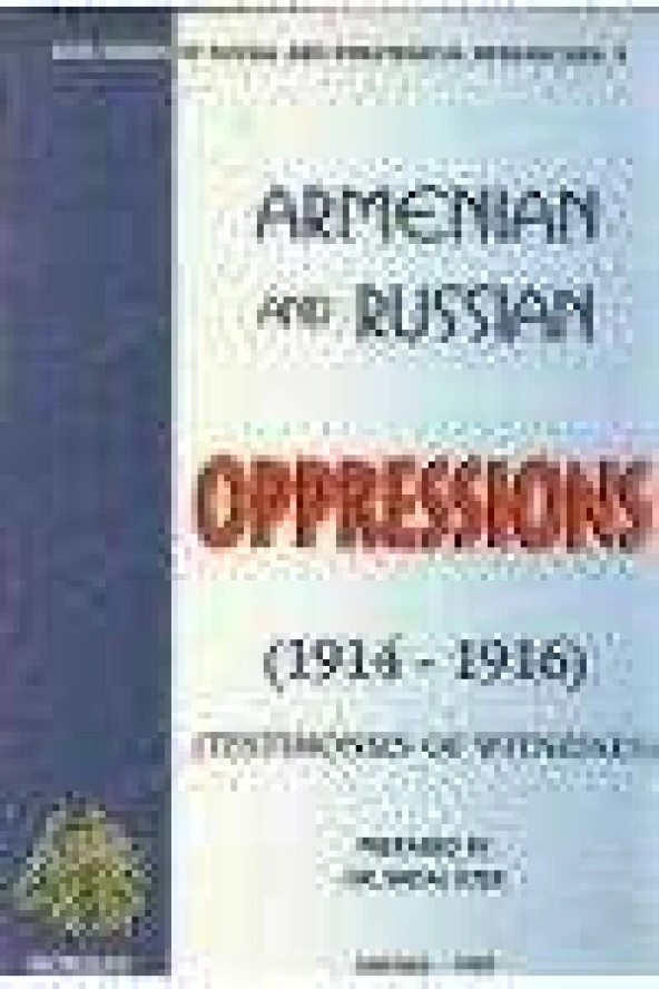 ARMENIAN AND RUSSIAN OPPRESSIONS ( 1914 - 1916 ) - 1