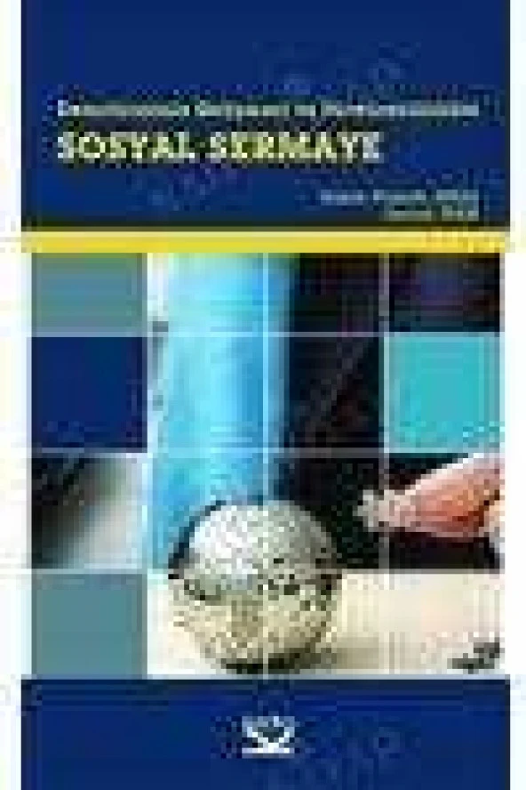 Demokrasinin Gelişmesi Ve Sürdürebilirlikte  SOSYAL SERMAYE ürün görseli 1