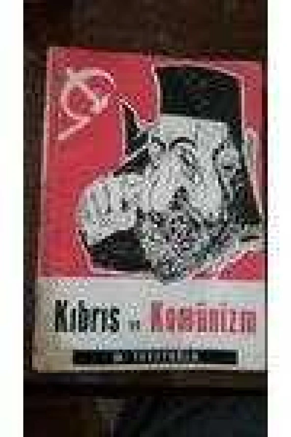 KIBRIS VE KOMÜNİZM  /   Birinci Baskı ürün görseli 1