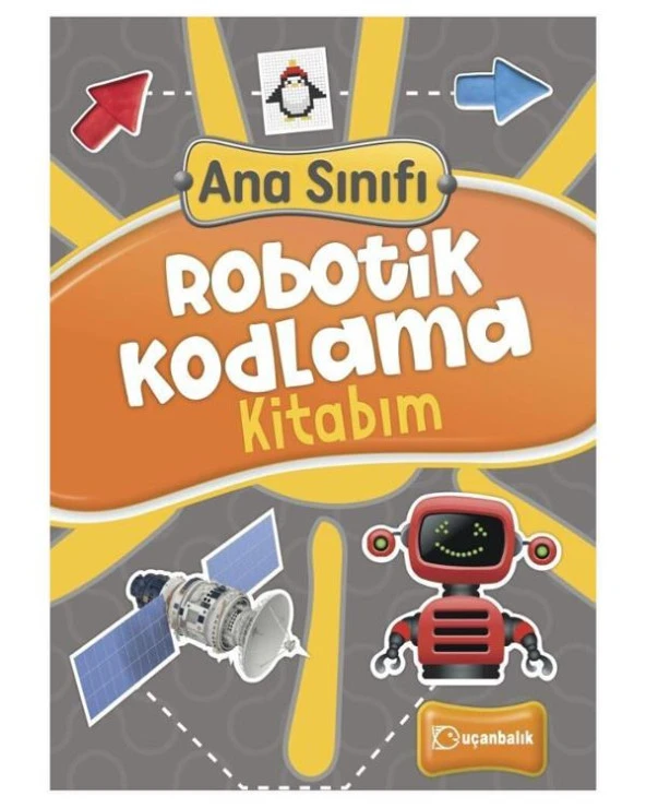 Ana Sınıfı Robotik Kodlama Kitabım