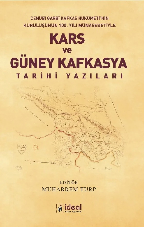 Kars ve Güney Kafkasya Tarihi Yazıları
