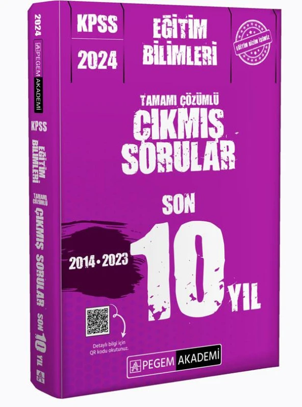 Pegem 2024 KPSS Eğitim Bilimleri Son 10 Yıl Çıkmış Sorular Çözümlü Pegem Akademi