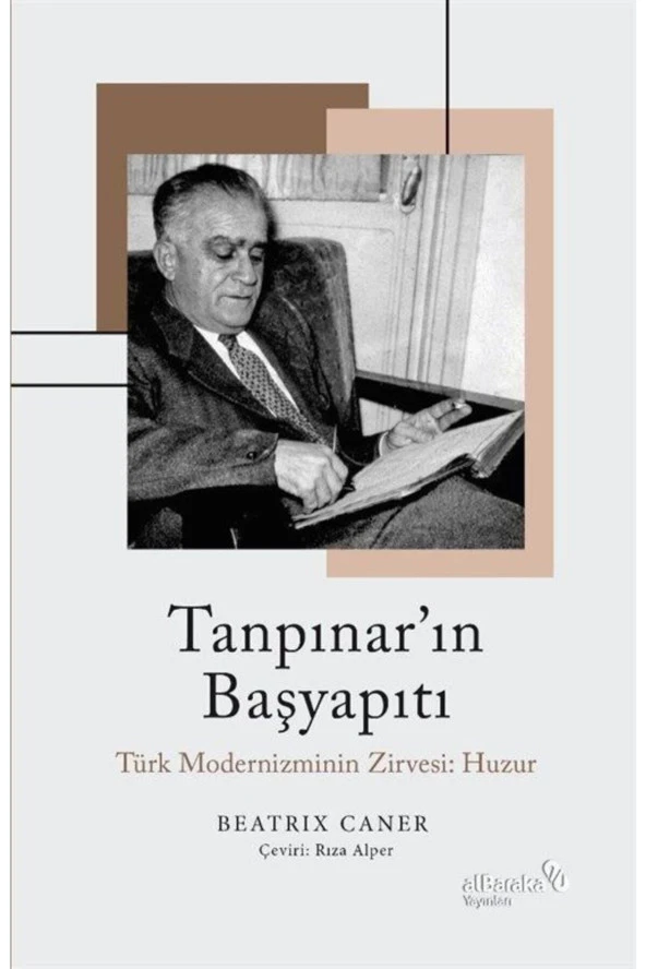 Tanpınar'ın Başyapıtı & Türk Modernizminin Zirvesi: Huzur ürün görseli