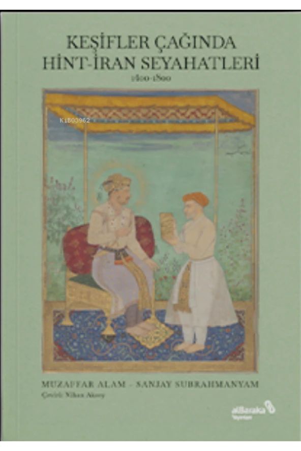 Keşifler Çağında Hint-İran Seyahatleri, 1400-1800 ürün görseli
